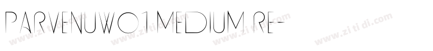 ParvenuW01 Medium Re字体转换 ParvenuW01 Medium Re字体转换
